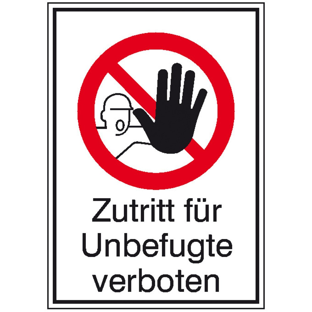 "Zutritt für Ungefugte verboten", HxB 185 x 131 mm, Folie